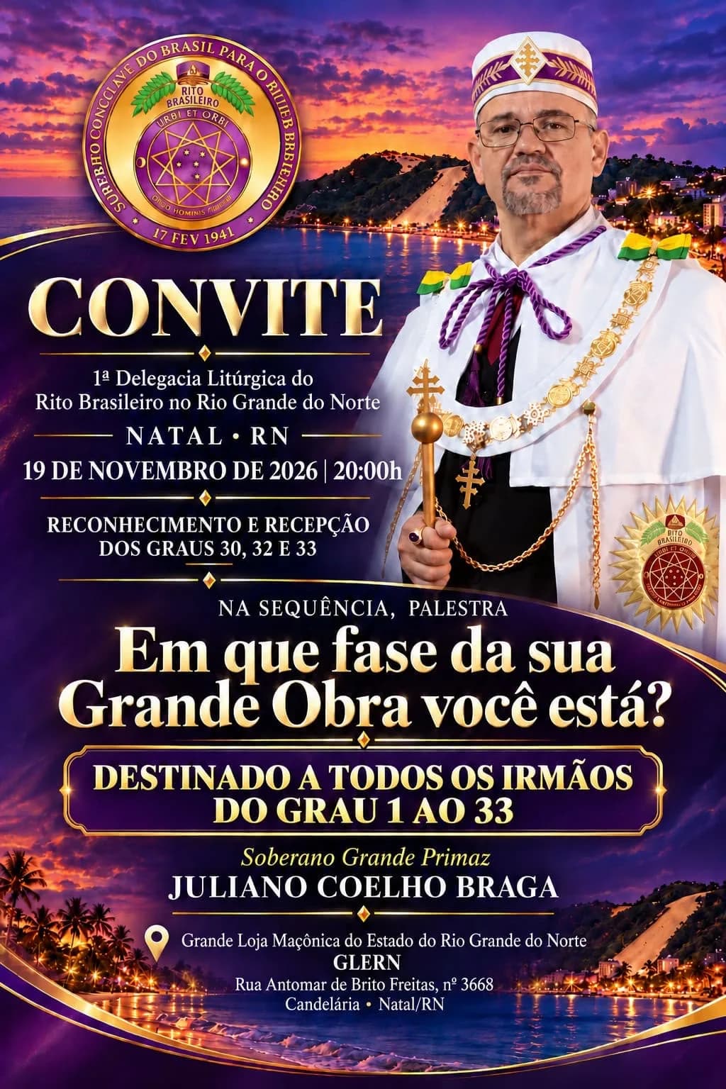 Convite da 1ª Delegacia Litúrgica do Rito Brasileiro no RN para o Reconhecimento e Recepção dos Graus 30, 32 e 33, em 19 de novembro de 2026
