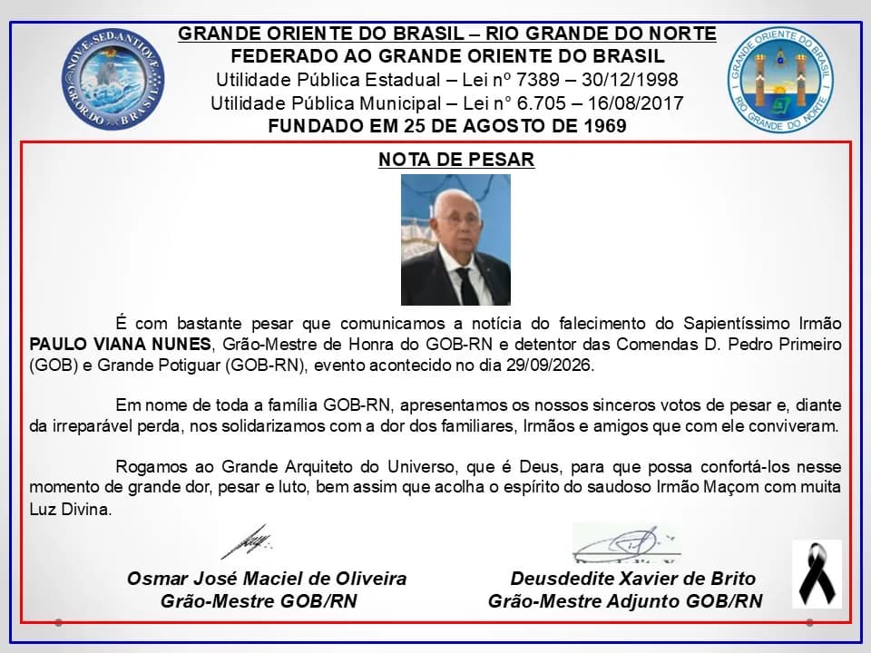 Nota de pesar do GOB-RN pelo falecimento do Sapientíssimo Irmão Paulo Viana Nunes, com o retrato do Irmão e as assinaturas do Grão-Mestre e do Grão-Mestre Adjunto