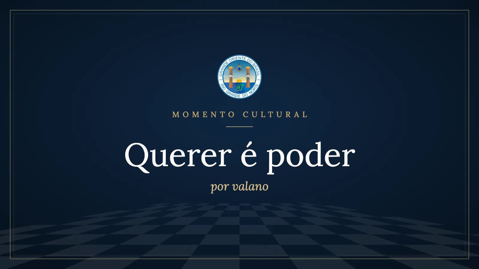 Capa do Momento Cultural do GOB-RN com o título do poema "Querer é poder", por valano
